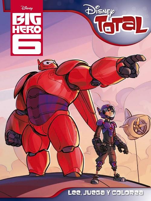 Big Hero 6. Disney Total | 9788499516387 | Disney