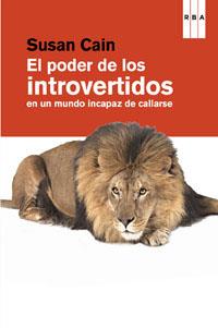 El poder de los introvertidos en un mundo incapaz de callarse | 9788490063637 | Susan Cain