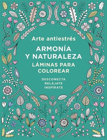 Arte antiestres: armonía y naturaleza | 9788401017452 | vv aa