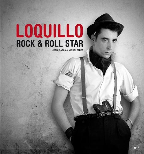 Loquillo. Rock & Roll star | 9788427039216 | Jordi García / Miguel Pérez