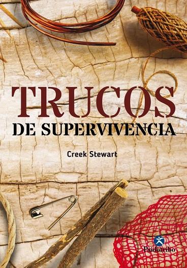 Trucos de supervivencia | 9788499106939 | Creek Stewart