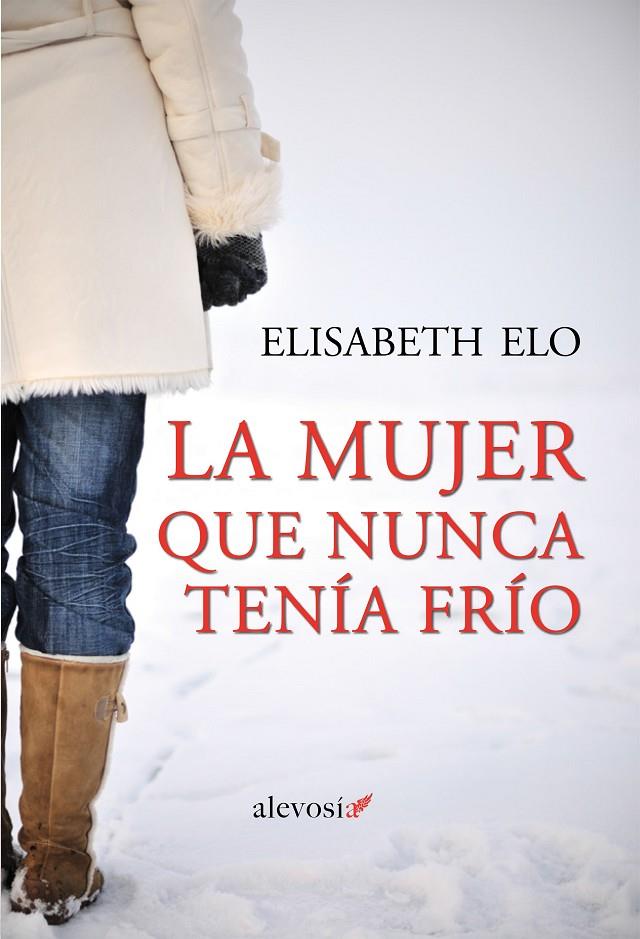 La mujer que nunca tenía frío | 9788415608912 | Elisabeth Elo