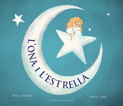 L'Ona i l'estrella | 9788419007889 | Olivares, Rocío/Voltà, Esther