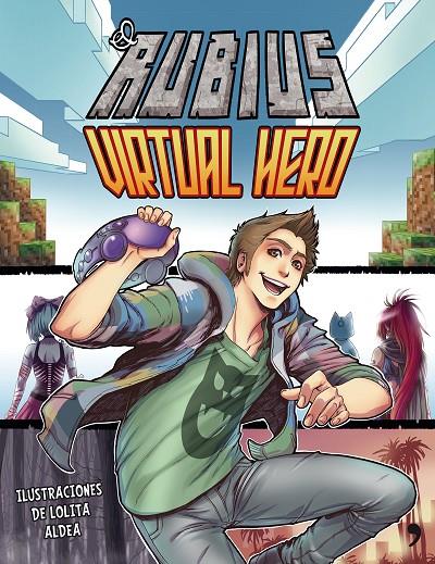 Virtual Hero | 9788499985008 | El Rubius / Lolita aldea