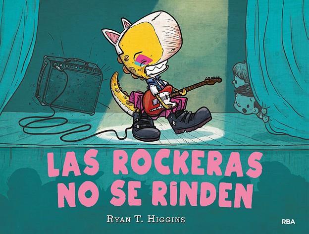 Las rockeras no se rinden | 9788427222632 | Higgins, Ryan T.