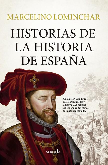 Historias de la historia de España | 9788419979353 | Marcelino Lominchar