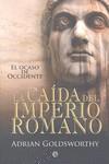 La caída del Imperio Romano - El ocaso de occidente | 9788497348645 | Adrian Goldsworthy