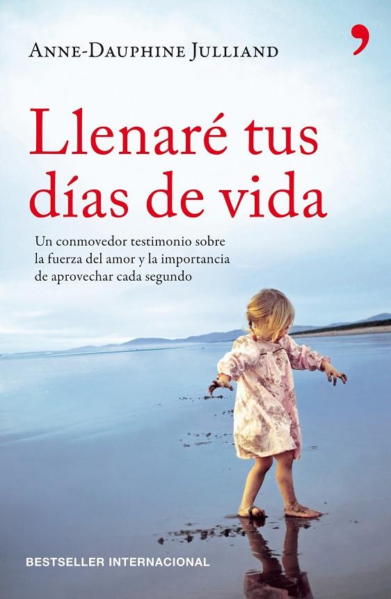 Llenaré tus días de vida | 9788499980874 | Anne-Dauphine Julliand