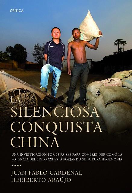 La silenciosa conquista China | 9788498922578 | Juan Pablo Cardenal - Heriberto Araújo