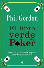 El libro verde del Poker | 9788499700816 | Phil Gordon