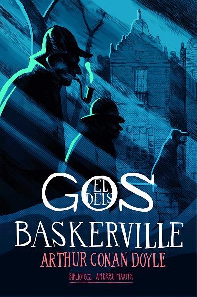 El gos dels Baskerville | 9788416547944 | Doyle, Arthur Conan