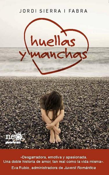 Huellas y manchas | 9788415577041 | Jordi Sierra i Fabra