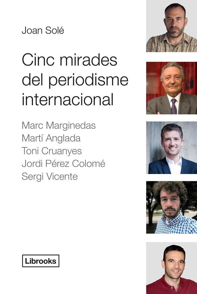 Cinc mirades del periodisme internacional | 9788494183591 | Joan Solé