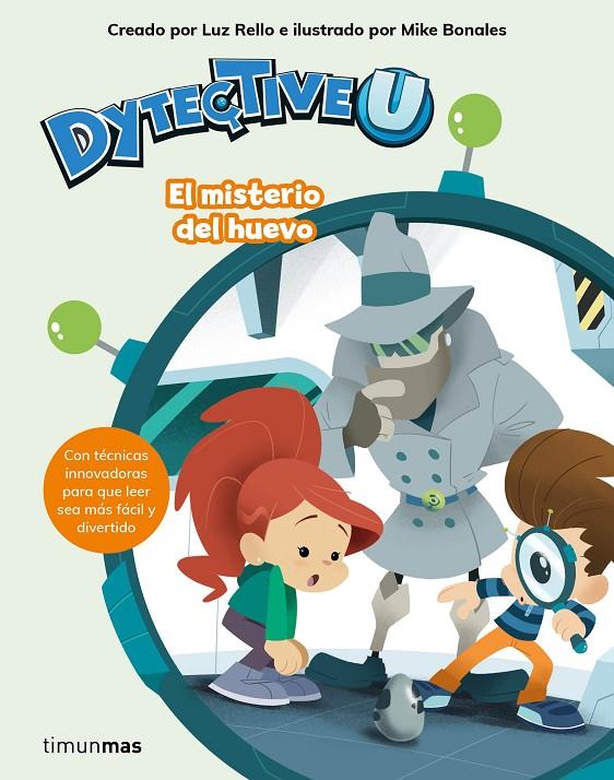 DytectiveU. El misterio del huevo | 9788408201663 | Luz Rello