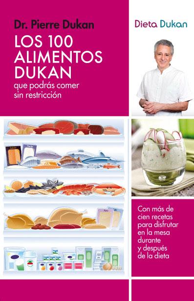 Los 100 alimentos Dukan | 9788415541097 | Dr. Pierre Dukan