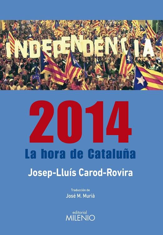 2014. La hora de Cataluña | 9788497436281 | Josep-Lluís Carod-Rovira