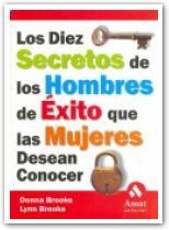 Los diez secretos de los hombres de éxito que las mujeres desean conocer | 9788497350617 | Donna Brooks - Lynn Brooks