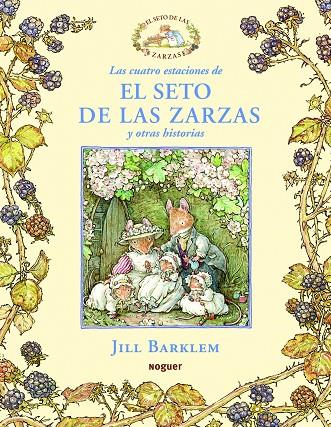 Las Cuatro estaciones de El seto de las zarzas y otras historias | 9788427901124 | Jill Barklem