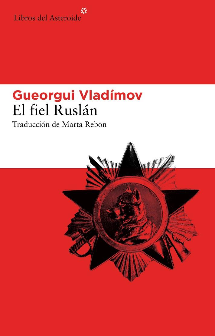 El fiel Ruslán | 9788415625292 | Gueorgui Vladímov