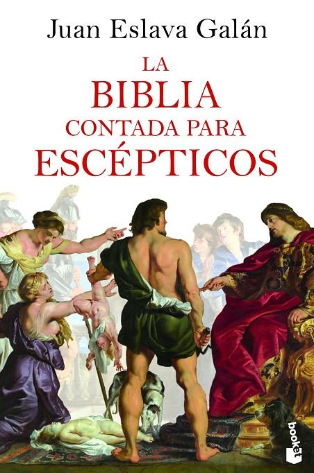 La Biblia contada para escépticos | 9788408227519 | Eslava Galán, Juan