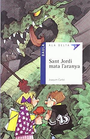 Sant Jordi mata l'aranya | 9788447919932 | Joaquim Carbó - Francesc Rovira