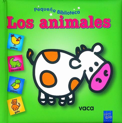 Los animales - Pequeña biblioteca | 9788408065999 | YOYO