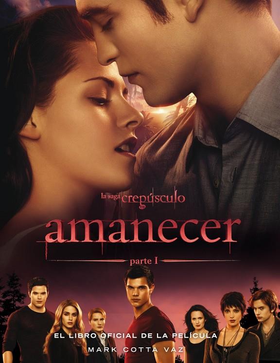 Amanecer parte I. El libro oficial de la película | 9788420407623 | Mark Cotta Vaz