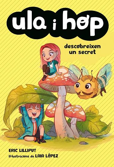 Ula i Hop descobreixen un secret (Ula i Hop) | 9788420434421 | Lilliput, Eric/López, Laia