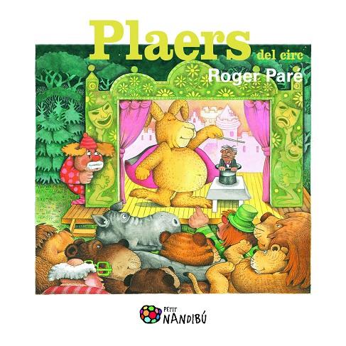 Plaers del circ | 9788499755786 | Roger Paré