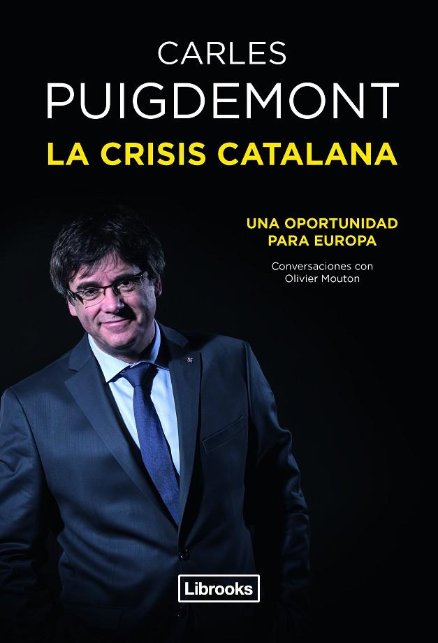 La crisis catalana | 9788494872570 | Puigdemont Casamajó, Carles