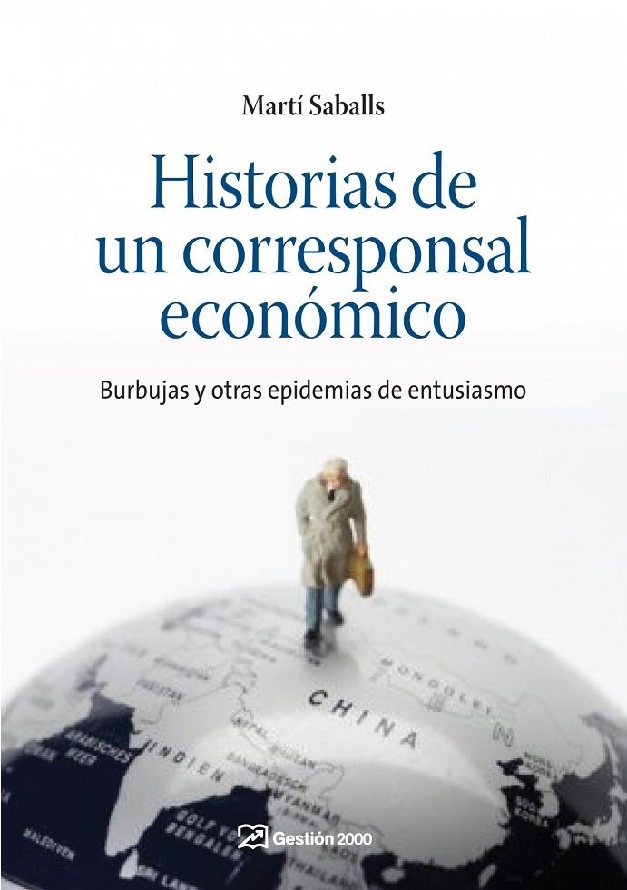 Historias de un corresponsal económico | 9788498750348 | Martí Saballs