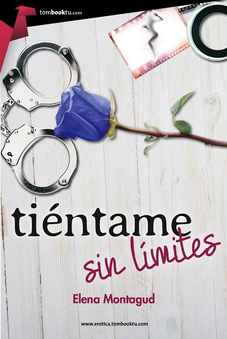 Tiéntame sin límites | 9788415747567 | Elena Montagud