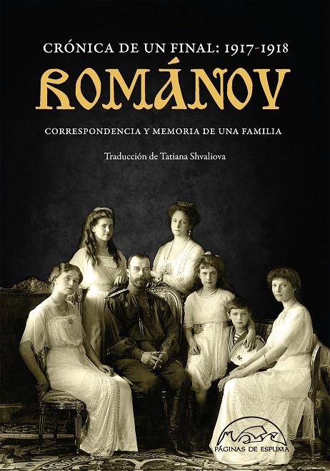 Románov. Crónica de un final: 1917-1918 | 9788483932407 | AA. VV.