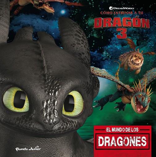 Cómo entrenar a tu dragón 3. El mundo de los dragones | 9788408201700 | Dreamworks