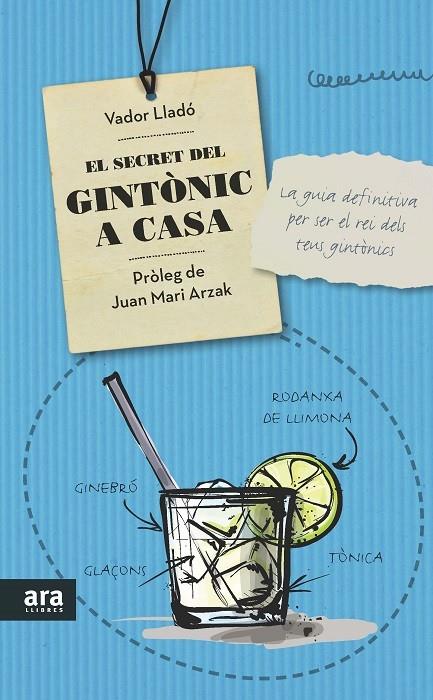 El secret del Gintònic a casa | 9788416154319 | Vador Lladó