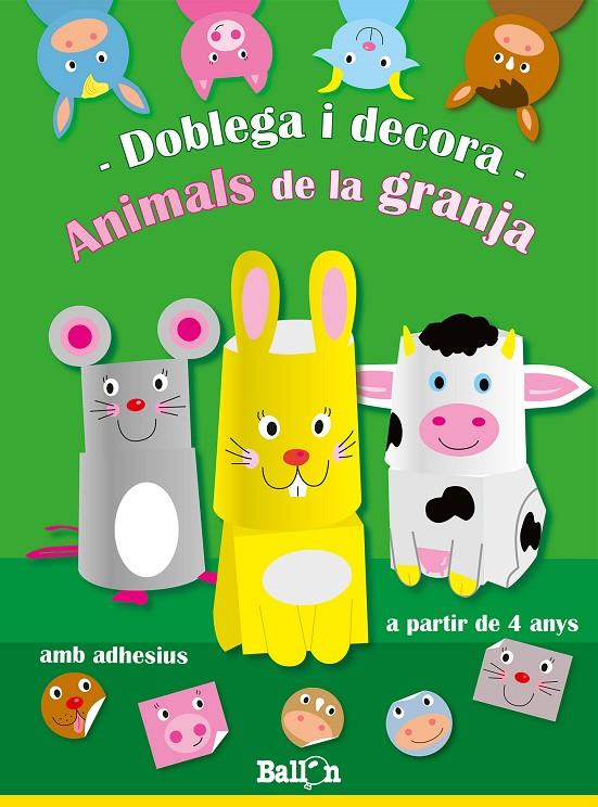 Animals de la granja. Doblega i decora | 9789037493368 | Ballon