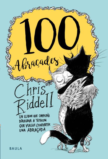 100 abraçades | 9788447935475 | Chris Riddell