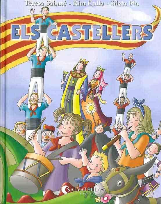 Els castellers | 9788484125907 | Teresa Sabaté / Rita Culla / Sílvia Pla