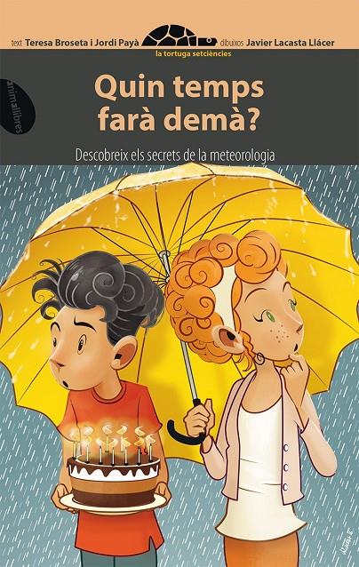 Quin temps farà demà? | 9788416844067 | Teresa Broseta - Jordi Payà - Javier Lacasta