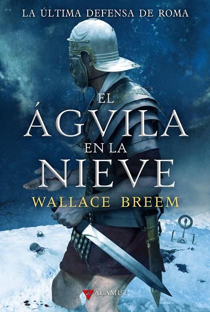 El águila en la nieve | 9788498890150 | Wallace Breem