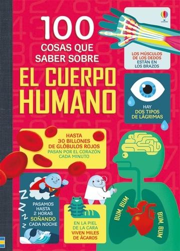 100 cosas que saber sobre el cuerpo humano | 9781474931243 | Various/Frith, Alex/Lacey, Minna/Oldham, Matthew/Melmoth, Jonathan