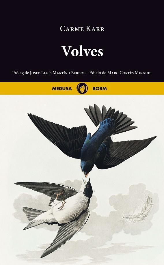 Volves | 9788419202154 | Karr, Carme (pròleg de Martín i Berbois, Josep Lluís)/ edició de Cortés Minguet, Marc