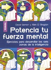 Potencia tu fuerza mental | 9788430534227 | Test y juegos de inteligencia - David Gamon / Allen D. Bragdon