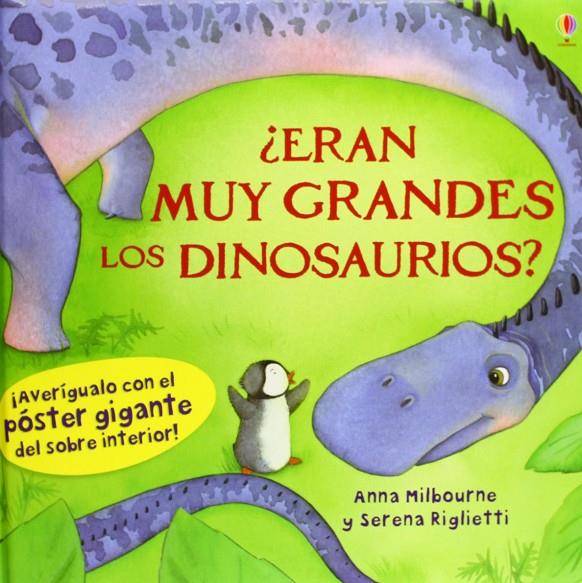 ¿Eran muy grandes los dinosaurios? | 9781409554134 | Anna Milbourne / Serena Riglietti