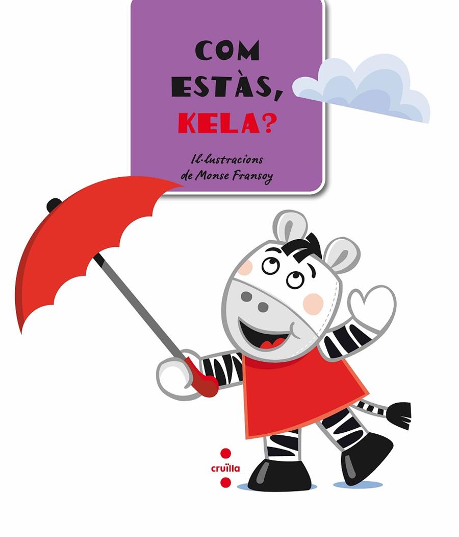 Com estàs, Kela? | 9788466124942 | Monse Fransoy