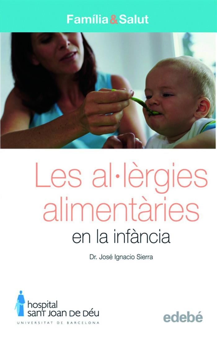 Les al·lèrgies alimentàries en la infància | 9788423683079 | Dr. José Ignacio Sierra