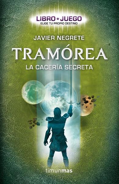 Tramórea. La cacería secreta | 9788448008710 | Javier Negrete