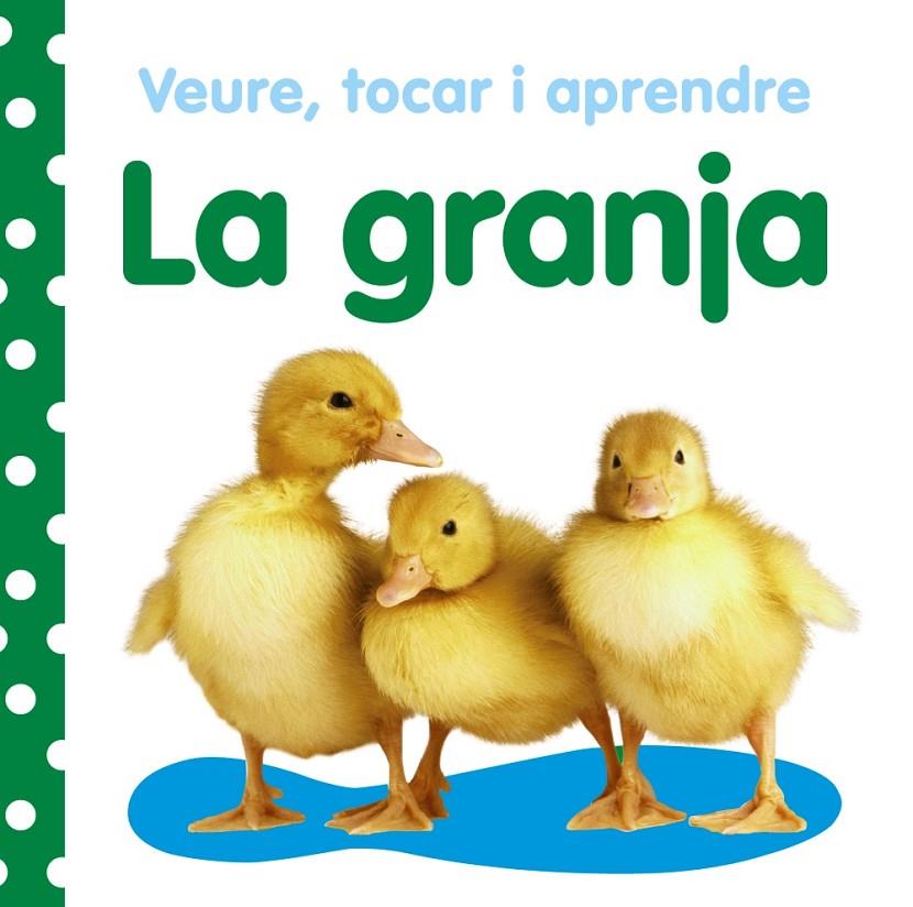 Veure, tocar i aprendre. La granja | 9788499061030 | Varios Autores