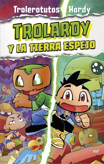 Trolardy 3. Trolardy y la Tierra Espejo | 9788427050112 | Trolerotutos y Hardy