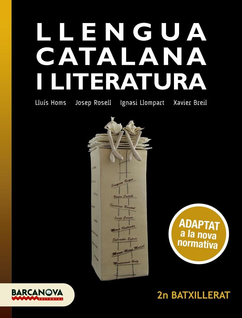 Llengua catalana i Literatura 2n Batxillerat. Llibre de l'alumne | 9788448949716 | Homs, Lluís / Rosell, Josep / Llompart, Ignasi / Breil, Xavier